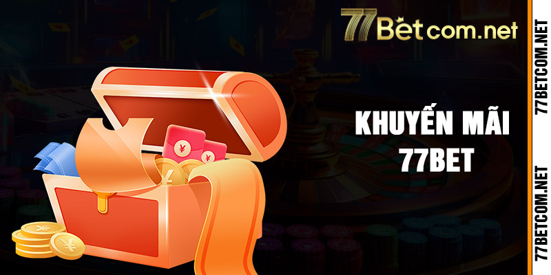 Khuyến Mãi 77bet