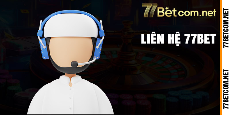 Liên Hệ 77bet