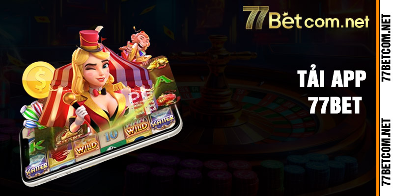 Tải App 77bet